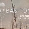 Exposition : Le Bastion, d'Honoré II à Jean Cocteau