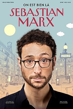 Sebastian Marx — « On est bien là »